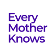 Every Mother Knows