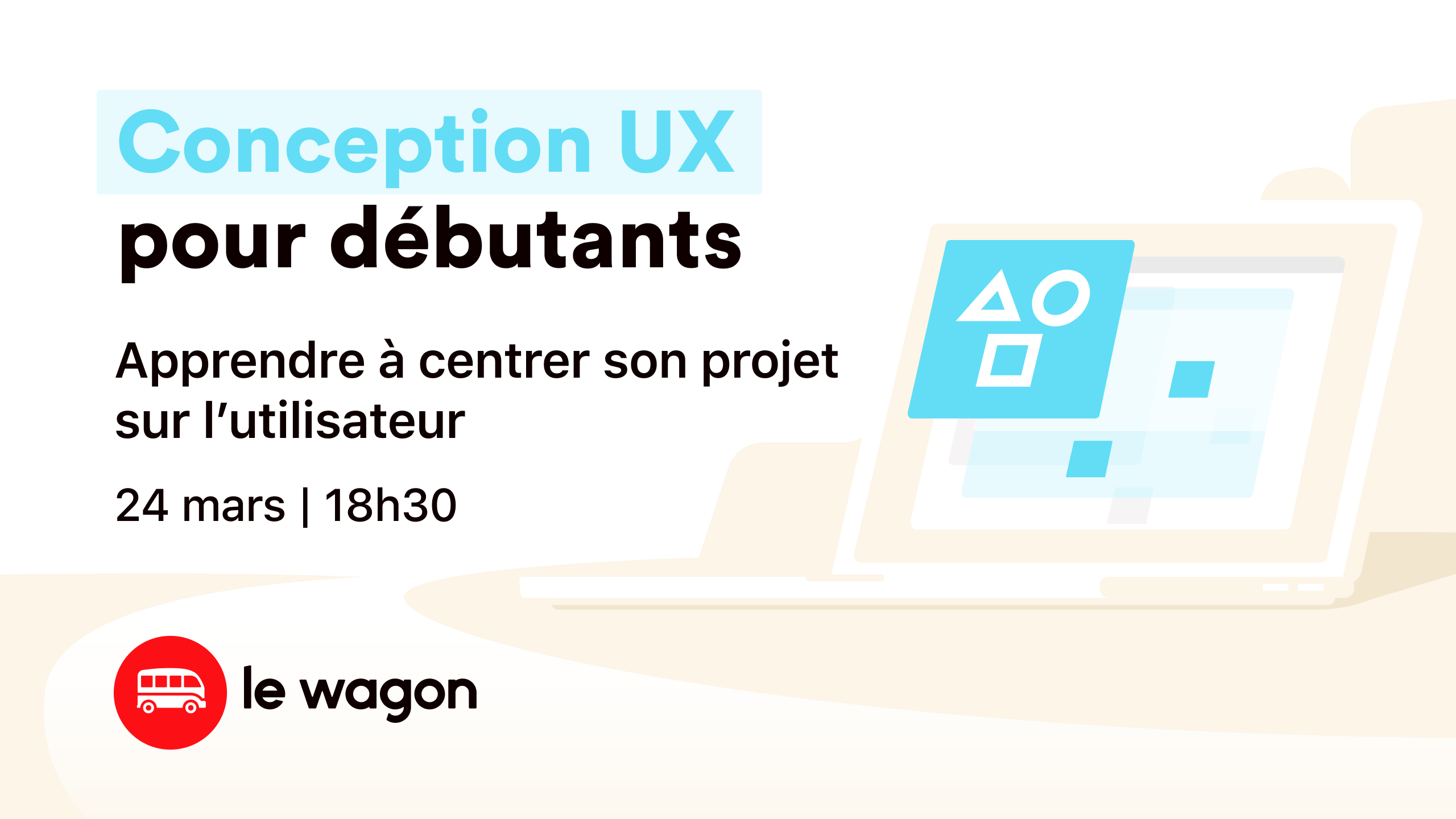 Conception UX pour débutants, 24 Mars, 18h30